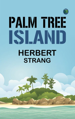 Palm Tree Island(Paperback, Herbert Strang)