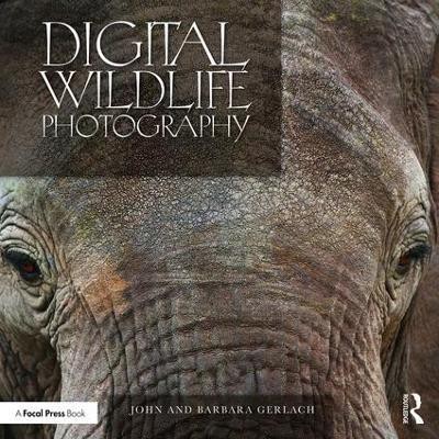 Digital Wildlife Photography(English, Paperback, Gerlach John, Barbara)