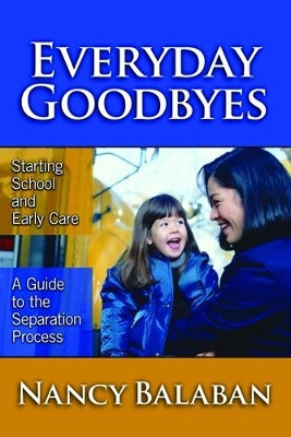 Everyday Goodbyes(English, Paperback, Balaban Nancy)