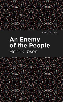 An Enemy of the People(English, Paperback, Ibsen Henrik)
