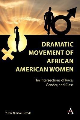 Dramatic Movement of African American Women(English, Hardcover, Herode Yuvraj Nimbaji)