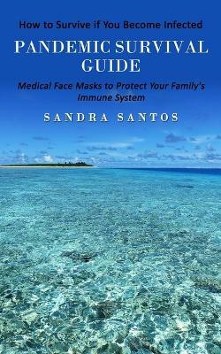 Pandemic Survival Guide(English, Paperback, Santos Sandra)