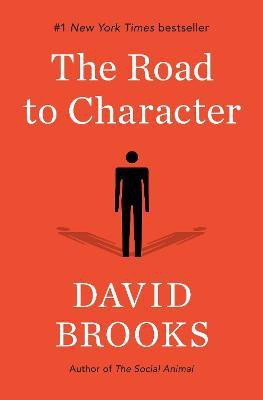 The Road to Character(English, Hardcover, Brooks David)