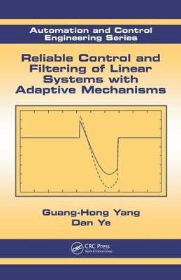 Reliable Control and Filtering of Linear Systems with Adaptive Mechanisms(English, Electronic book text, Yang Guang-Hong)