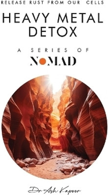 Heavy Metal Detox(English, Paperback, Kapoor Ash Dr)