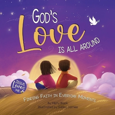 God's Love Is All Around(English, Paperback, Black Misty)