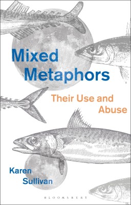 Mixed Metaphors(English, Hardcover, Sullivan Karen Dr)