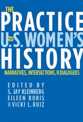 The Practice of U.S. Women's History(English, Hardcover, unknown)