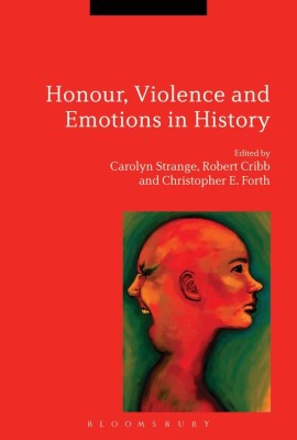 Honour, Violence and Emotions in History(English, Hardcover, unknown)