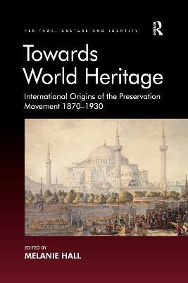 Towards World Heritage(English, Paperback, unknown)