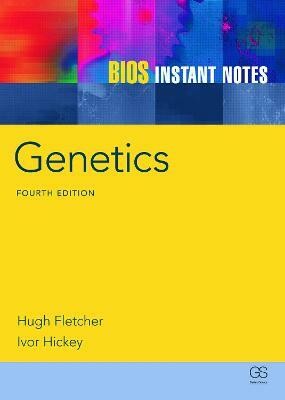 BIOS Instant Notes in Genetics(English, Paperback, Fletcher Hugh)