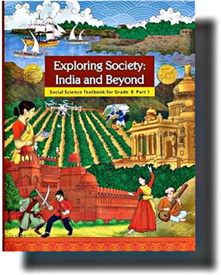 NCERT Exploring Society : India and Beyond SOCIAL SCIENCE Textbook for Grade - 8 part 1(Paperback, NCERT)