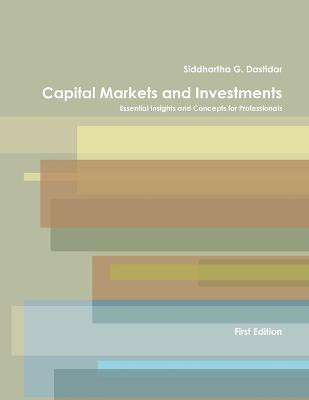 Capital Markets and Investments(English, Paperback, Dastidar Siddhartha)