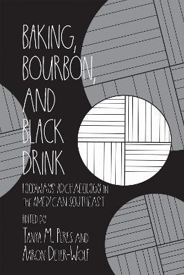 Baking, Bourbon, and Black Drink(English, Hardcover, unknown)