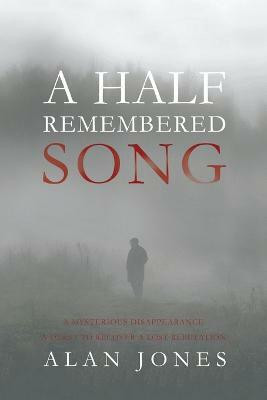 A Half Remembered Song(English, Paperback, Jones Alan)