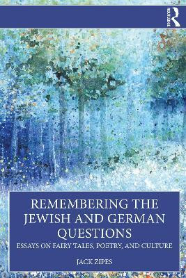 Remembering the Jewish and German Questions(English, Paperback, Zipes Jack)