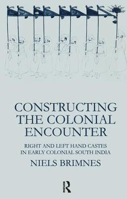 Constructing the Colonial Encounter(English, Hardcover, Brimnes Niels)