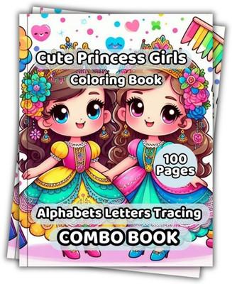 Cute Princess Girls Coloring Book and ABC Letter Tracing Practice for Kids 100 Pages(Paperback, Renuka Press)