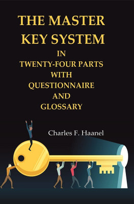 The Master Key System in Twenty-four Parts with Questionnaire and Glossary [Hardcover](Hardcover, Charles F. Haanel)