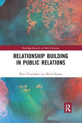 Relationship Building in Public Relations(English, Paperback, Theunissen Petra)