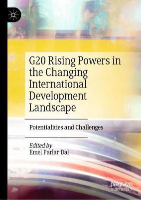 G20 Rising Powers in the Changing International Development Landscape(English, Hardcover, unknown)