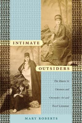 Intimate Outsiders(English, Paperback, Roberts Mary)