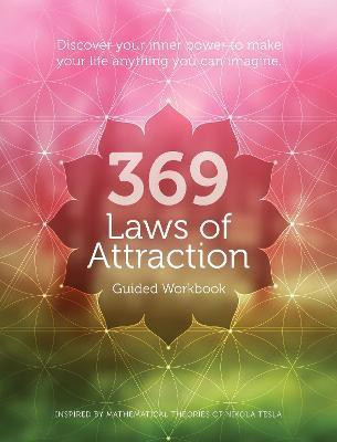 369 Laws of Attraction Guided Workbook(English, Paperback, Editors of Chartwell Books)