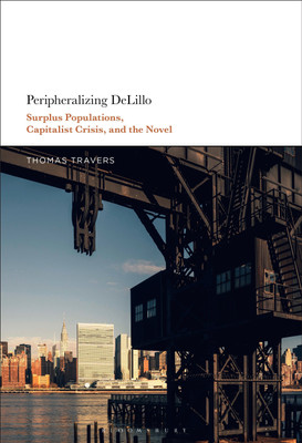 Peripheralizing DeLillo(English, Paperback, Travers Thomas Dr.)