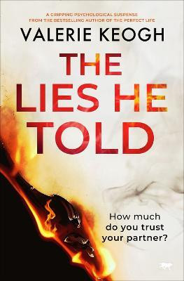 The Lies He Told(English, Paperback, Keogh Valerie)
