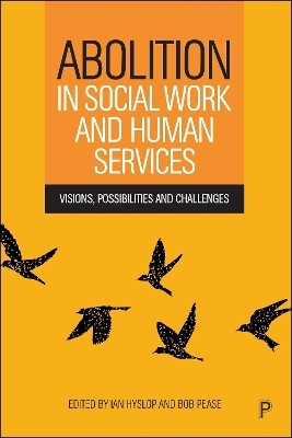 Abolition in Social Work and Human Services(English, Paperback, Hyslop Ian Kelvin)