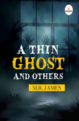 A Thin Ghost and Others(Paperback, M. R. James)
