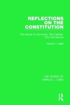 Reflections on the Constitution (Works of Harold J. Laski)(English, Paperback, Laski Harold J.)