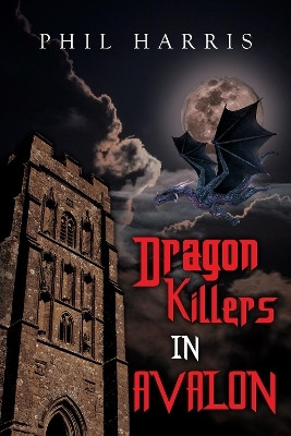 Dragon Killers in Avalon(English, Paperback, Harris Phil)