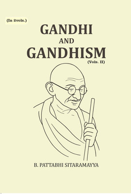 Gandhi and Gandhism 2nd [Hardcover](Hardcover, B. Pattabhi Sitaramayya)