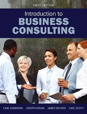 Introduction to Business Consulting(English, Hardcover, Garrison Carl)