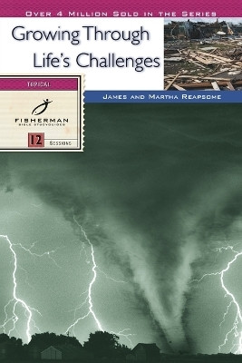 Growing Through Life's Challenges(English, Paperback, Reapsome James)