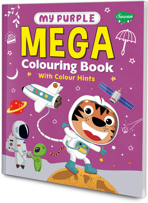 My Purple Mega Colouring Book With Colour Hints : Fun colouring adventure, Colour Reference Colouring Book, Creativity Book for Kids, Kids Colouring Book(Paperback, SAWAN)