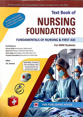 TEXTBOOK OF NURSING FOUNDATIONS FOR GNM STUDENTS(Paperback, PK PANWAR)