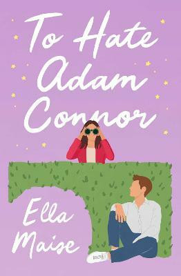 To Hate Adam Connor(English, Paperback, Maise Ella)