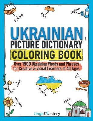 Ukrainian Picture Dictionary Coloring Book(English, Paperback, Lingo Mastery)