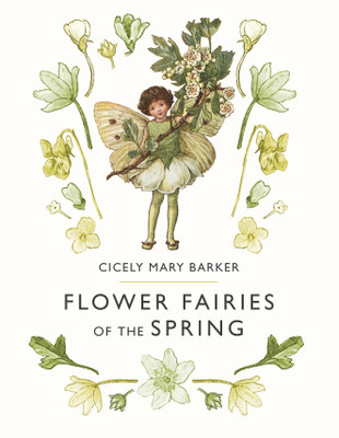 Flower Fairies of the Spring(English, Hardcover, Barker Cicely Mary)