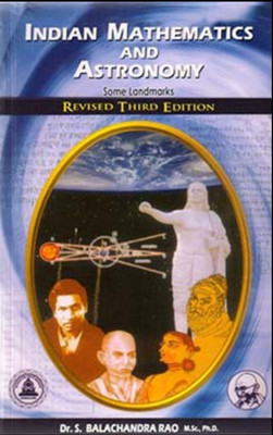 Indian Mathematics And Astronomy(Paperback, Dr.S.Balachandra Rao)