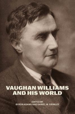 Vaughan Williams and His World(English, Paperback, unknown)