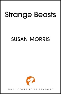 Strange Beasts(English, Paperback, Morris Susan J.)