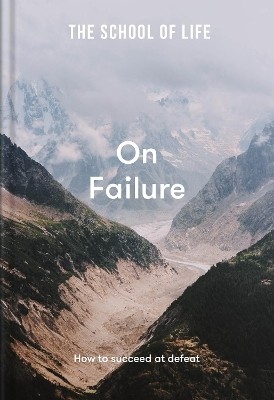 The School of Life: On Failure(English, Hardcover, The School of Life)