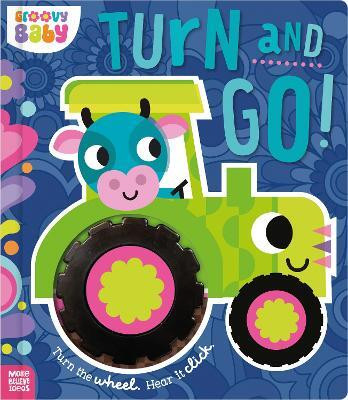 Groovy Baby Turn and Go!(English, Board book, Cox Alexander)