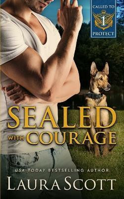 Sealed with Courage(English, Paperback, Scott Laura)