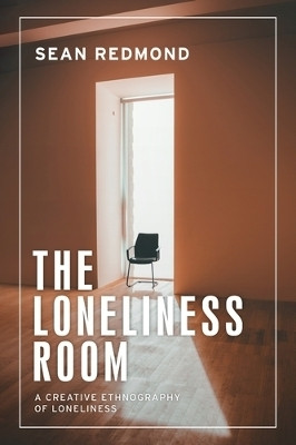 The Loneliness Room(English, Hardcover, Redmond Sean)