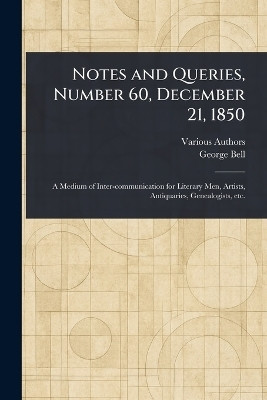 Notes and Queries, Number 60, December 21, 1850(English, Paperback, Various George)