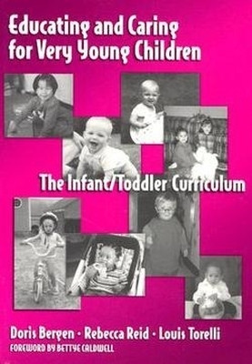 Educating and Caring for Very Young Children(English, Paperback, Bergen Doris)